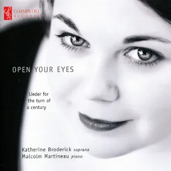 Open Your Eyes - Lieder for the Turn of the Century by Katherine Broderick