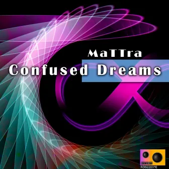 Confused Dreams by MaTTrA