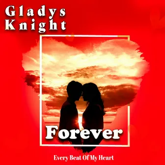 Forever by Gladys Knight