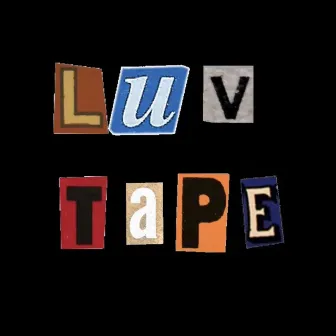 The luvtape by Bloo?