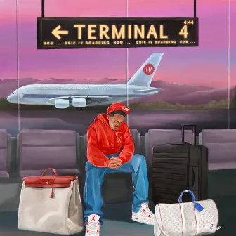 Terminal 4 EP by Eric IV