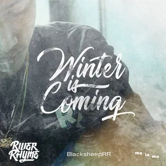 Winter Is Coming by Blacksheep