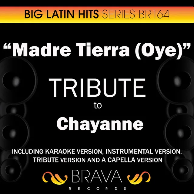 Madre Tierra "Oye" (In The Style Of Chayanne) [Karaoke Version]