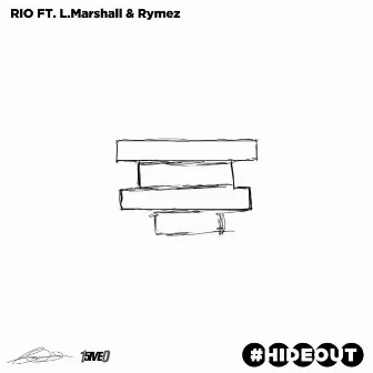 Hideout (feat. L.Marshall & Rymez) by RIO