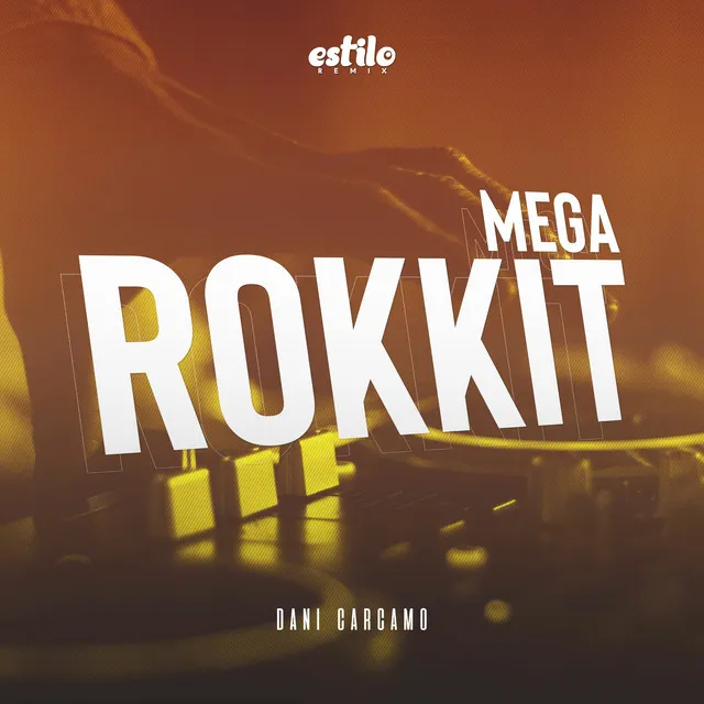 Mega Rokkit - Remix