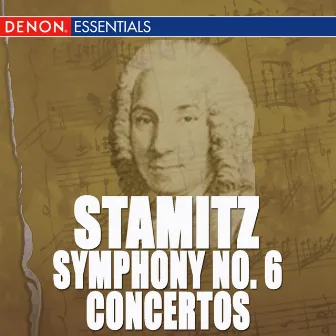 Johann Wenzel Stamitz: Symphony No. 6, Op. 4 - Flute & Clarinet Concertos by Johann Stamitz