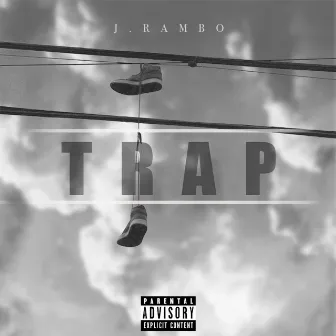 T.R.A.P by J. Rambo