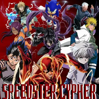 THE SPEEDSTER CYPHER! by Pure chAos Music