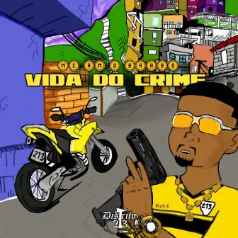 VIDA DO CRIME by Distrito 213.