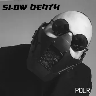 POLR by Slow Death