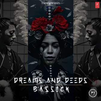 Dreams And Deeds by Bassick