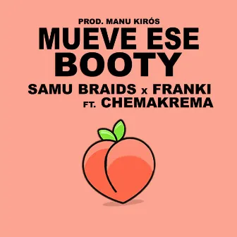 Mueve Ese Booty by Samu Braids