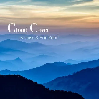 Cloud Cover by Eric Rohr