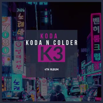 Koda N Colder by Koda