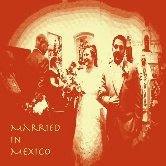 Married in Mexico