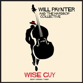 Wise Guy by Hard Bop Collective