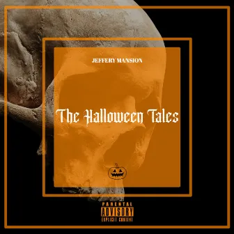 The Halloween Tales by Jeffery Mansion