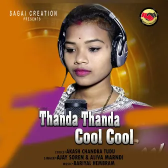 Thanda Thanda Cool Cool by Aliva Marndi