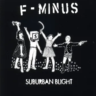 Suburban Blight by F-Minus