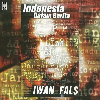 Indonesia Dalam Berita by Iwan Fals