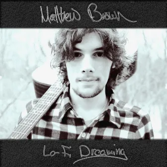 Lo-Fi Dreaming by Matthew Brown