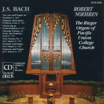 Bach, J.S.: Organ Music (The Rieger Organ of Pacific Union College Church) by Robert Noehren