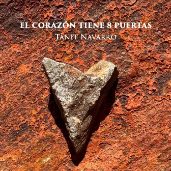 El corazón tiene 8 puertas by Tànit Navarro