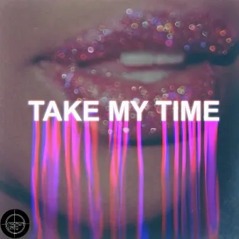 Take My Time by JCC