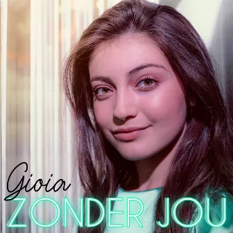 Zonder Jou by Gioia Parijs