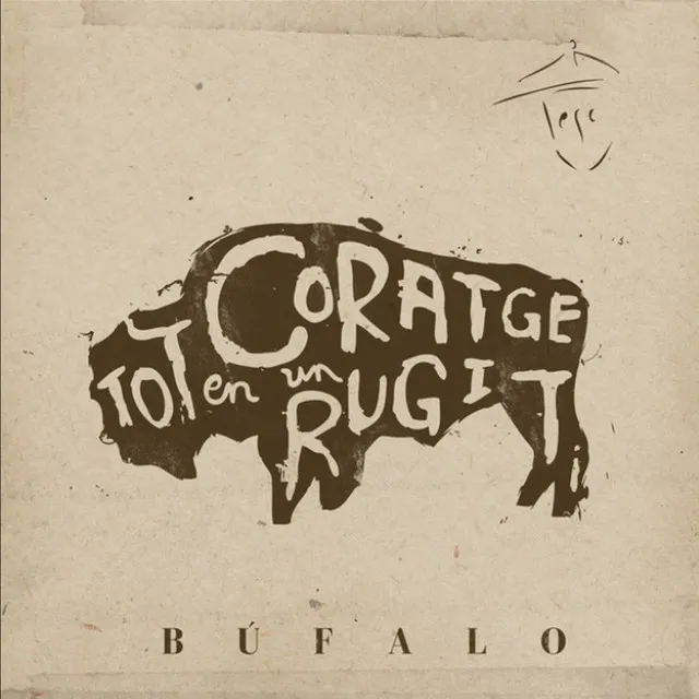 Búfalo (Tot Coratge en un Rugit)