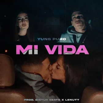 MI VIDA by Yung Puro