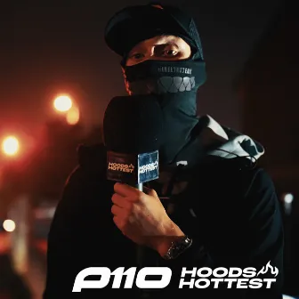 Hoods Hottest by P110