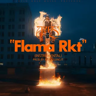 Flama Rkt by Ares Killing It