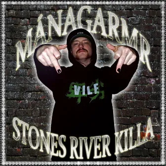 STONES RIVER KILLA by mánagarmr