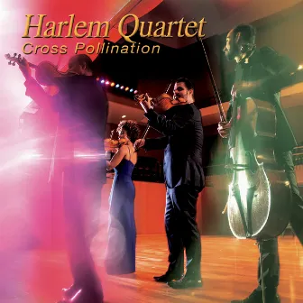 Cross Pollination by Harlem Quartet