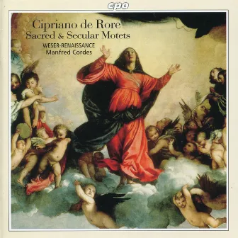 Rore: Sacred & Secular Motets by Cipriano de Rore