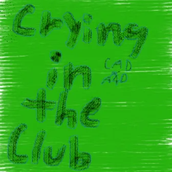 Crying in the club by Cryafterdeath