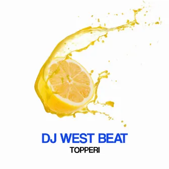 Topperi by DJ WestBeat