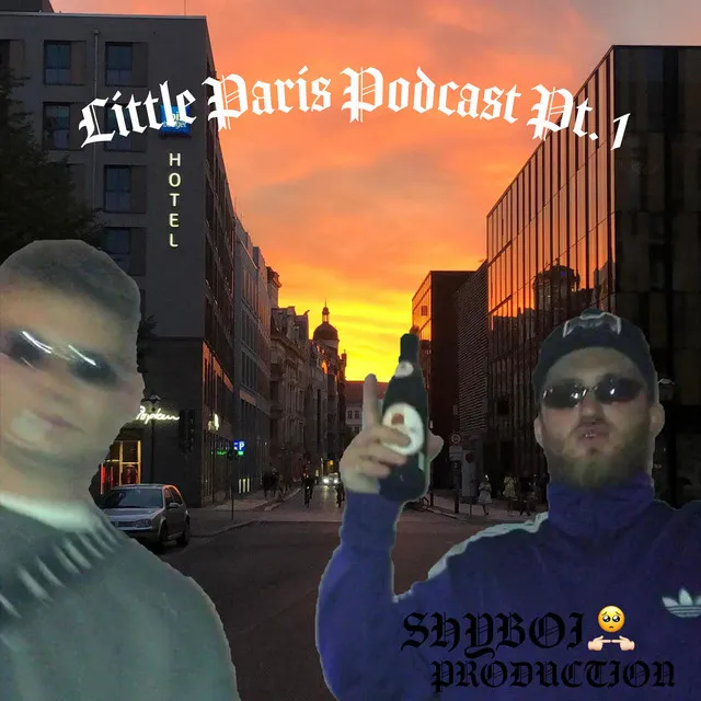 Little Paris Podcast, Pt. 1