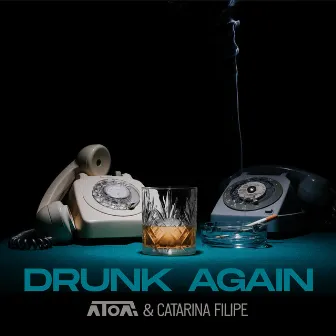 Drunk Again by Catarina Filipe