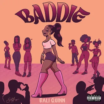 Baddie by Bali Quinn