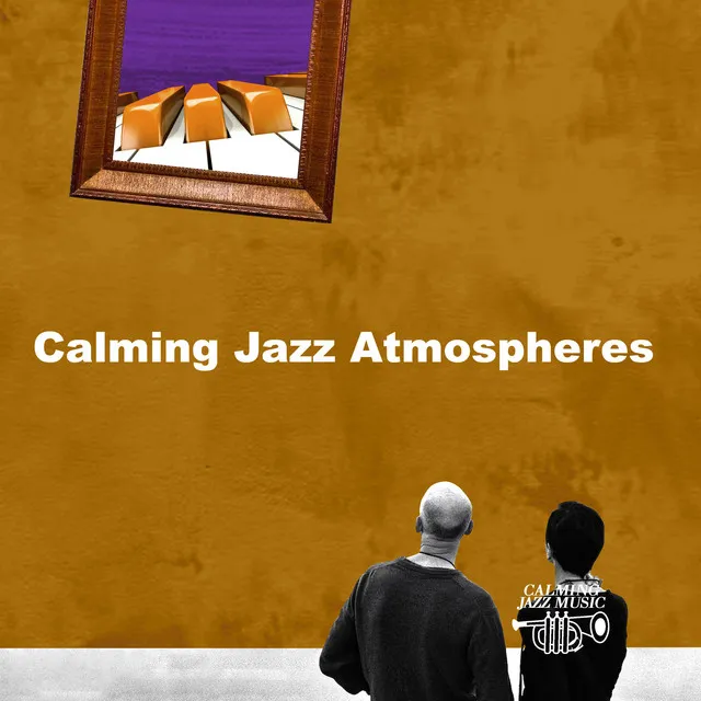 Calming Jazz Atmospheres