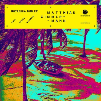 Botanica Dub - EP by Matthias Zimmermann