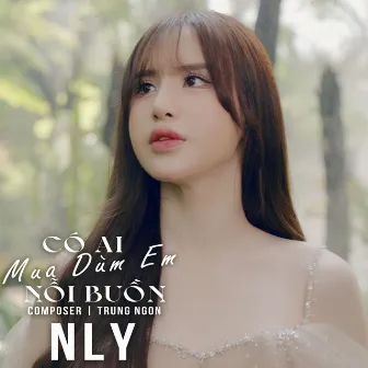 Có Ai Mua Dùm Em Nỗi Buồn by NLy