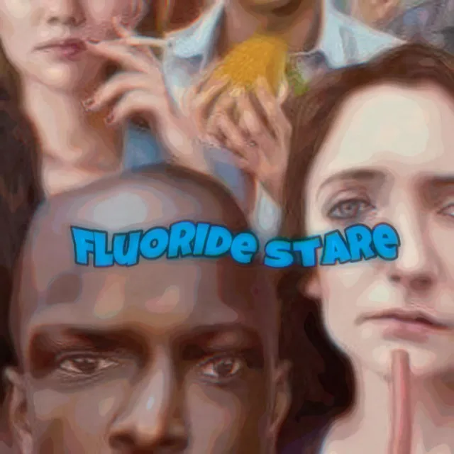 Fluoride Stare