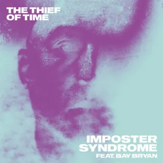 Imposter Syndrome by The Thief Of Time