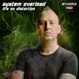 Life On Distortion by System Overload