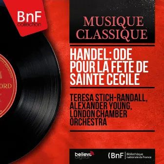 Handel: Ode pour la fête de sainte Cécile (Stereo Version) by The London Chamber Orchestra