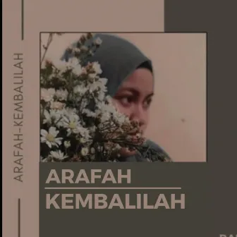 Kembalilah by Arafah