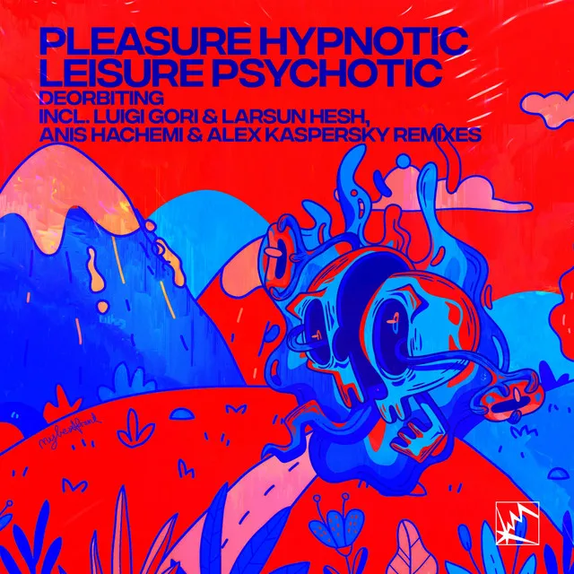 Pleasure Hypnotic Leisure Psychotic - Anis Hachemi & Alex Kaspersky Remix